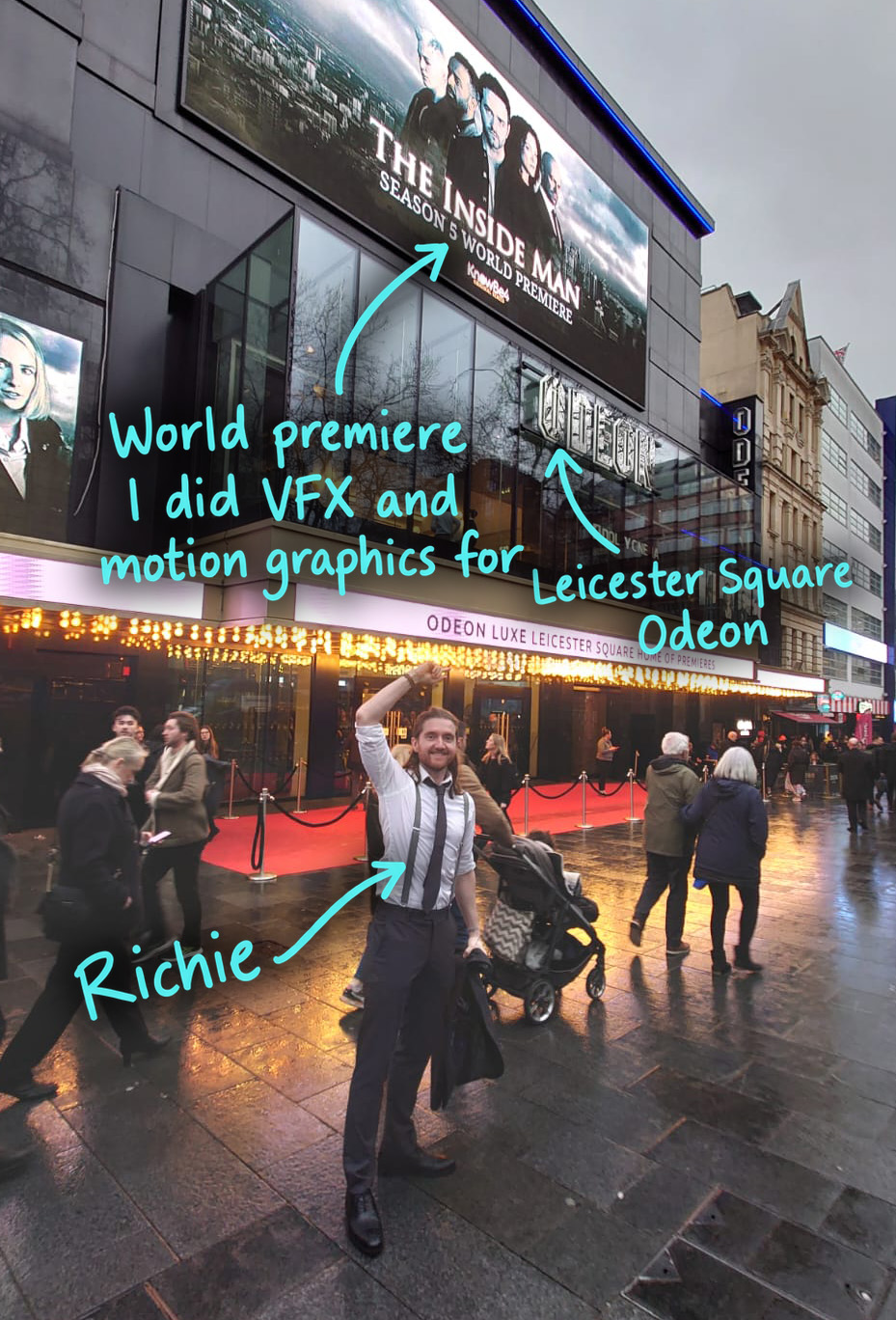 Richie Phillips outside the Odeon Leicester Square at The Inside Man season 5 world premiere, with handwritten annotations highlighting his VFX and motion graphics work.